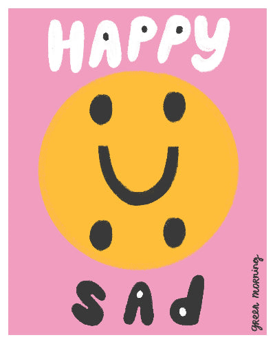 Happy Sad 1 print