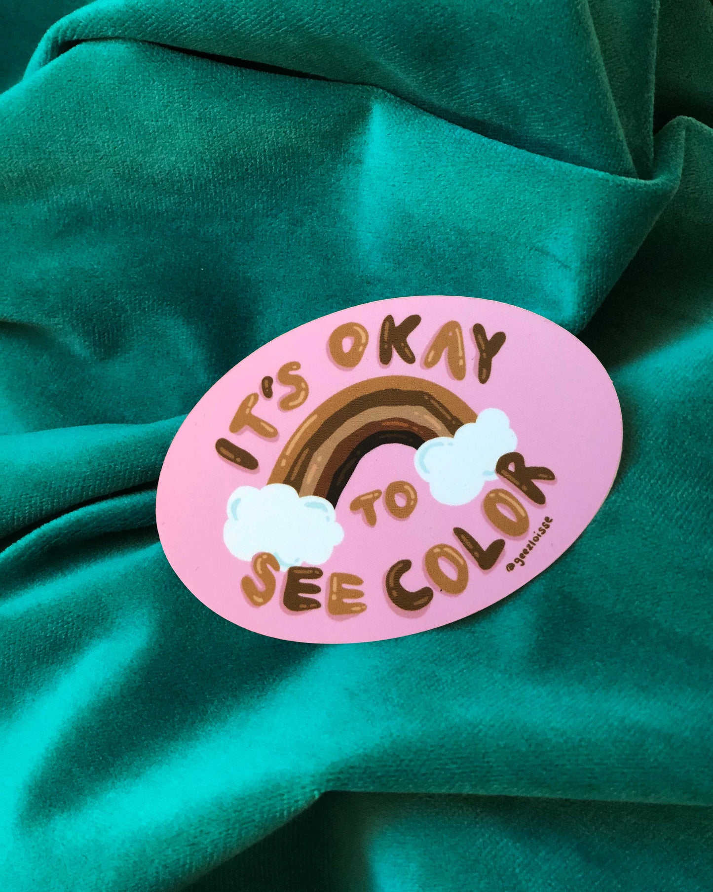 "It's Okay to See Color" Vinyl Sticker
