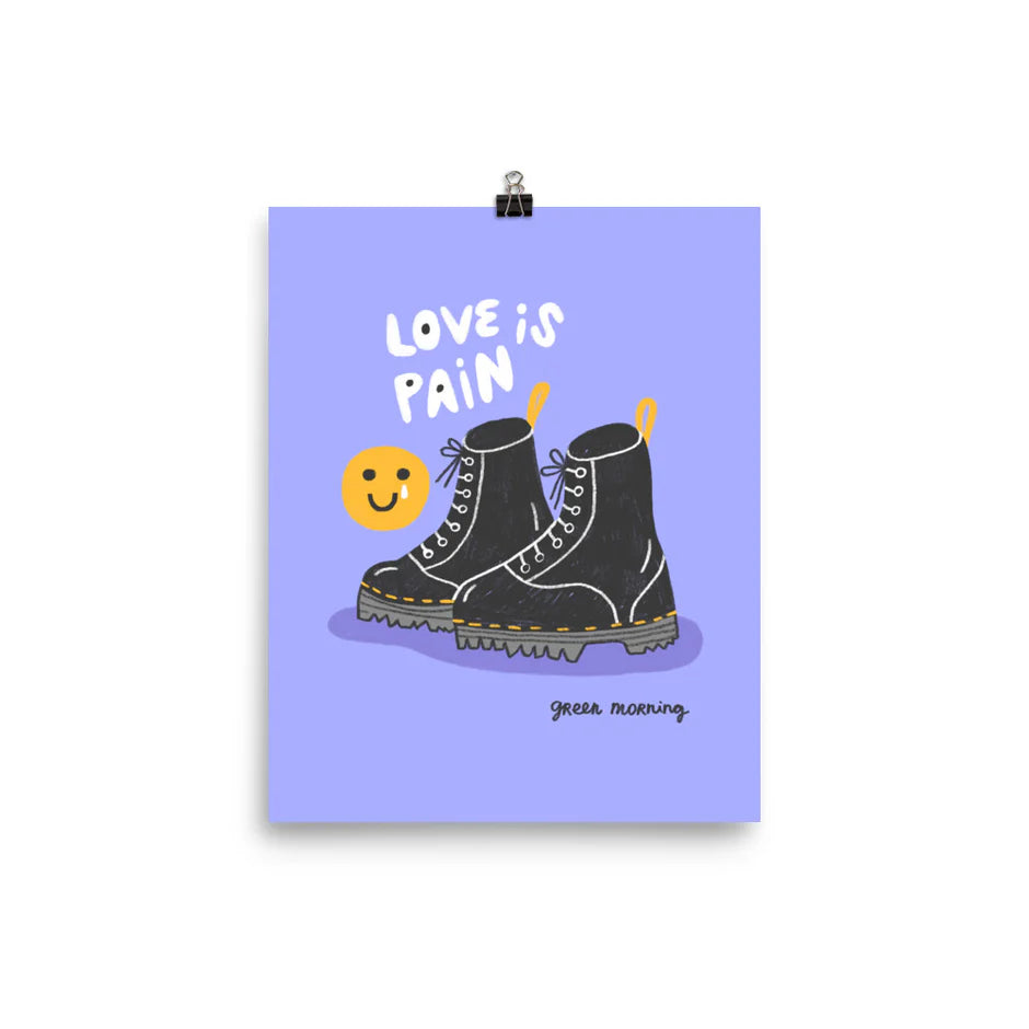 Love is Pain print