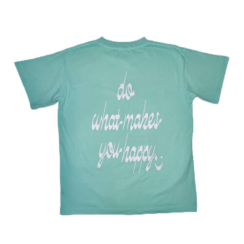 Do What Makes You Happy Tee