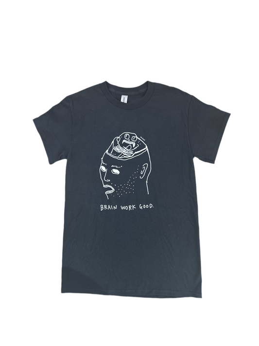 Brain Work Good Tee