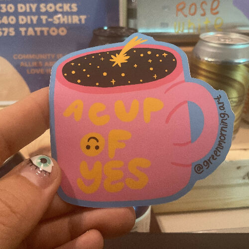 A Cup Of Yes Sticker