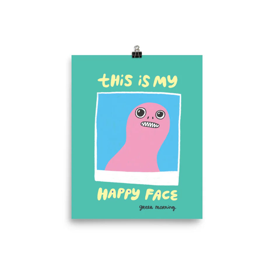 This is my happy face print