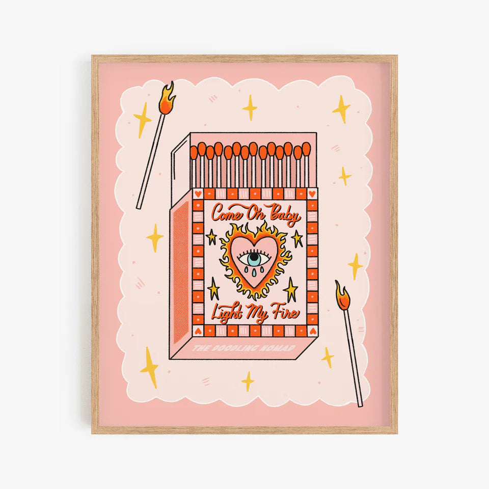 Light My Fire 8x10 Art Print