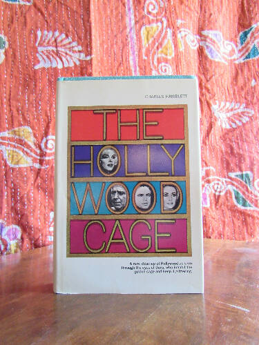 The Hollywood Cage by Charles Hamblett 1969